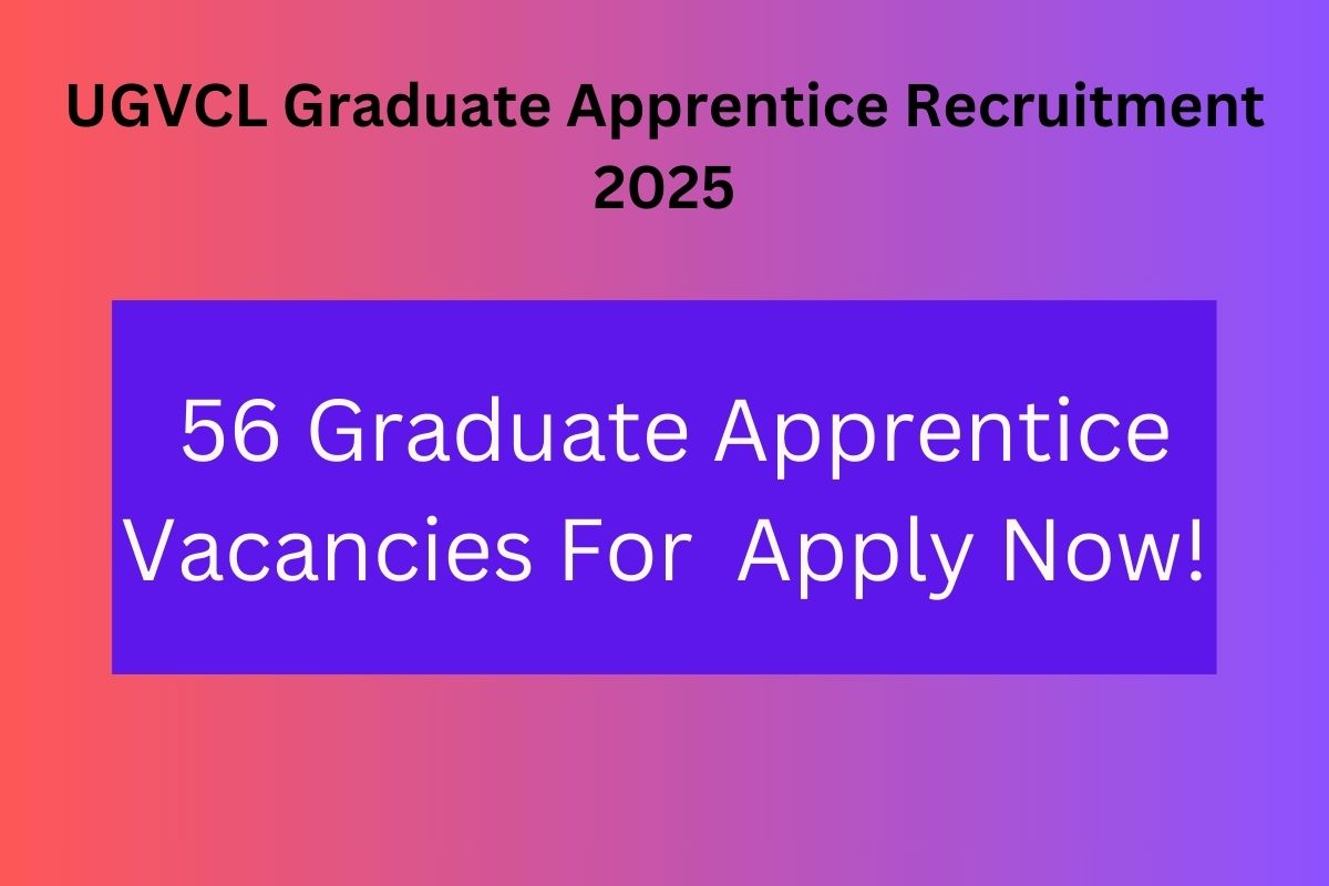 UGVCL Graduate Apprentice Recruitment 2025