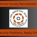 NIT Silchar Faculty Recruitment 2025
