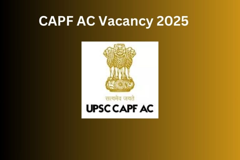 CAPF AC Vacancy 2025