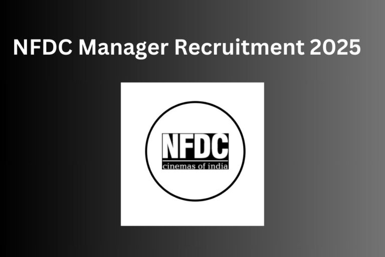 NFDC Manager Recruitment 2025