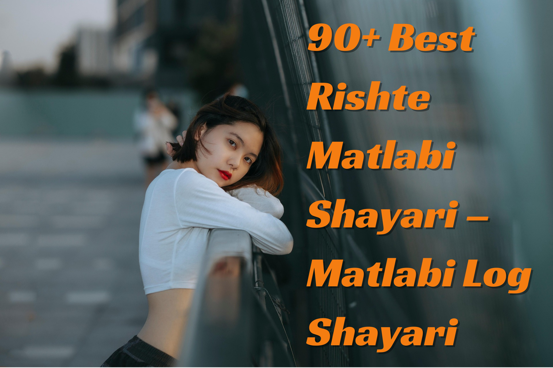 90+ Best Rishte Matlabi Shayari – Matlabi Log Shayari
