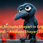 Royal Attitude Shayari In English Hindi – Attitude Shayari 2025