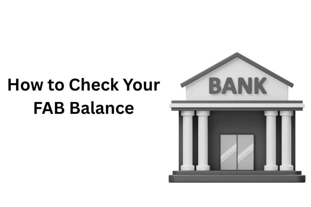 How to Check Your FAB Balance