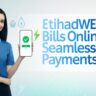 FEWA Bill Online Payment 2025: Seamlessly View & Settle Etihad Water & Electricity Bills