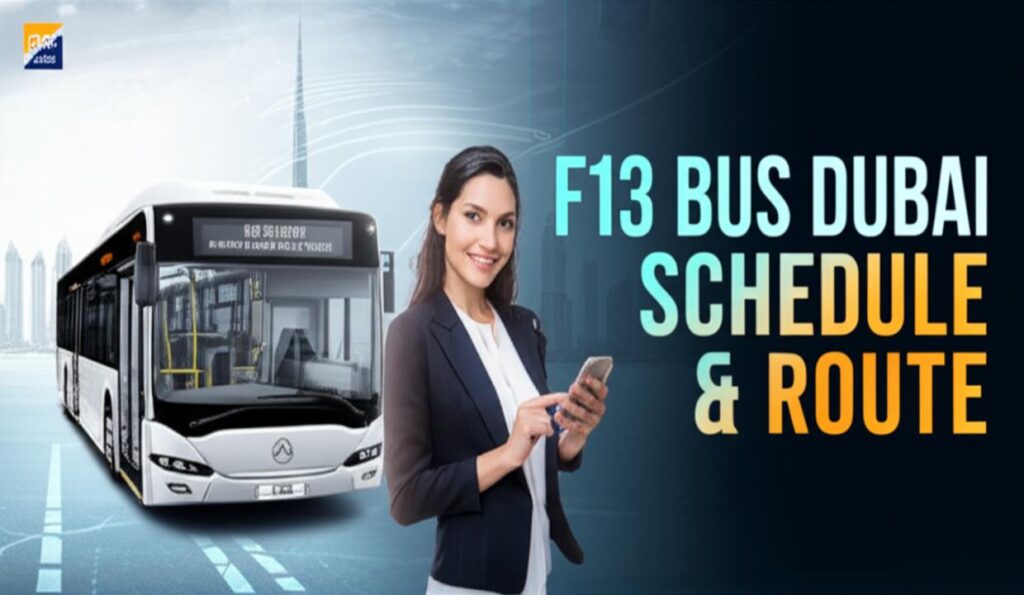 F13 Bus Schedule 2025: Complete Timetable, Route Map & Station Details