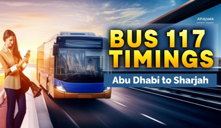 Abu Dhabi to Sharjah Bus 117 Timings: Your Essential Guide 2025