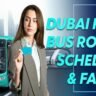 Dubai F21 Bus Route: Latest Schedule, Timings & Stops (2025 Updates)