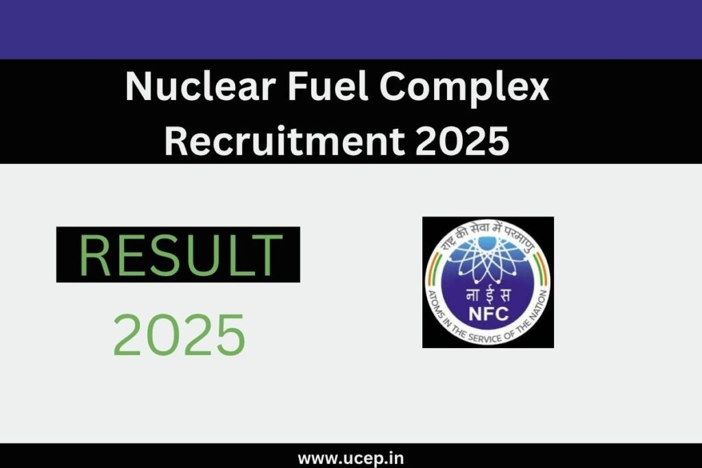 Nuclear Fuel Complex Recruitment 2025